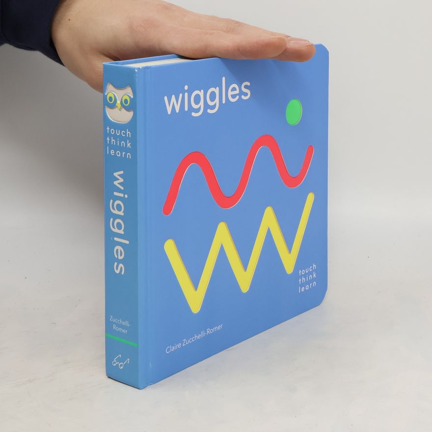 Claire Zucchelli-Romer TouchThinkLearn: Wiggles