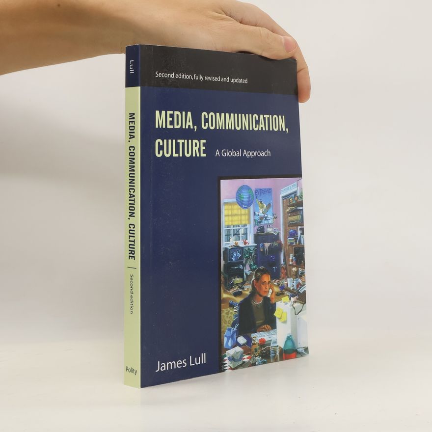 James Lull Media, Communication, Culture
