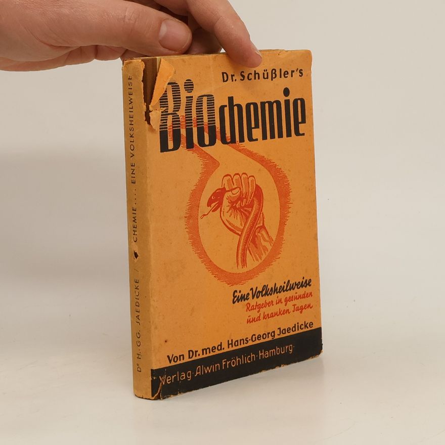 Hans G. Jaedicke Dr. Schüßlers Biochemie. Eine Volksheilweise