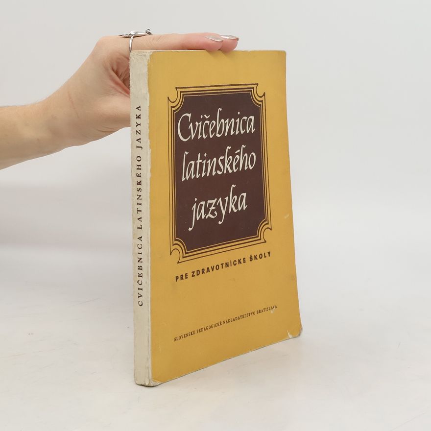 Collectif d'auteurs Cvičebnica latinského jazyka pre zdravotnické školy