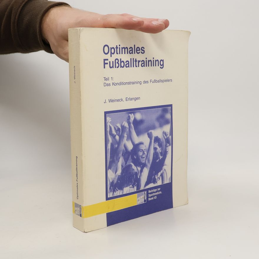Jürgen Weineck Optimales Fußballtraining