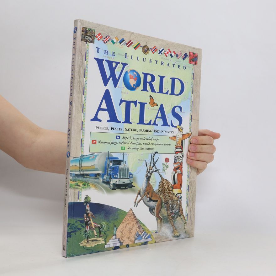 Alisdair Rogers The Illustrated World Atlas
