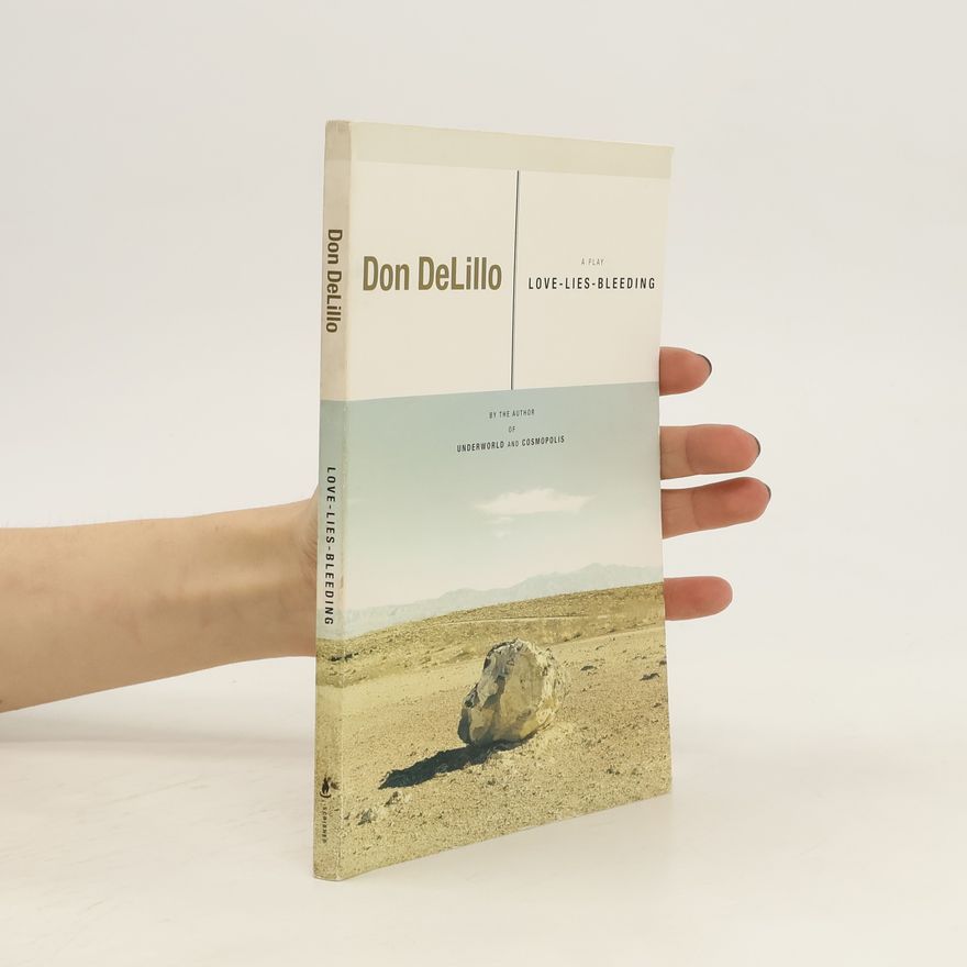 Don DeLillo Love - Lies - Bleeding