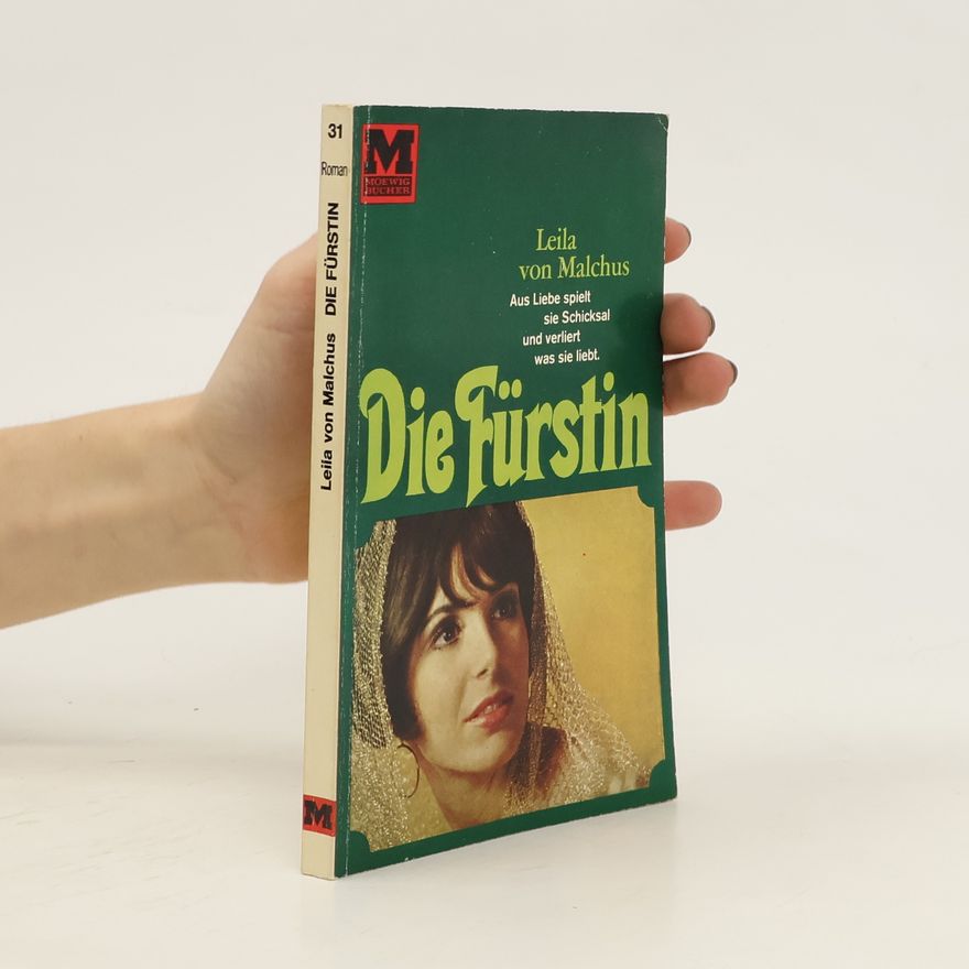 Leila von Malchus Die Fürstin
