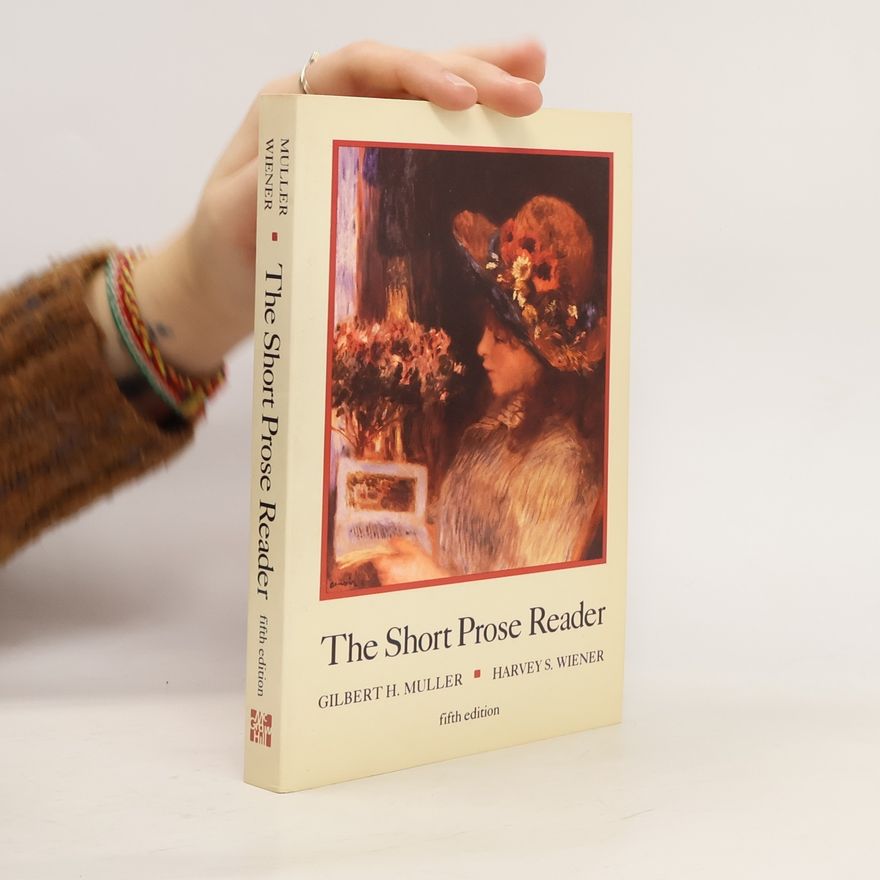 Gilbert H. Muller The Short Prose Reader