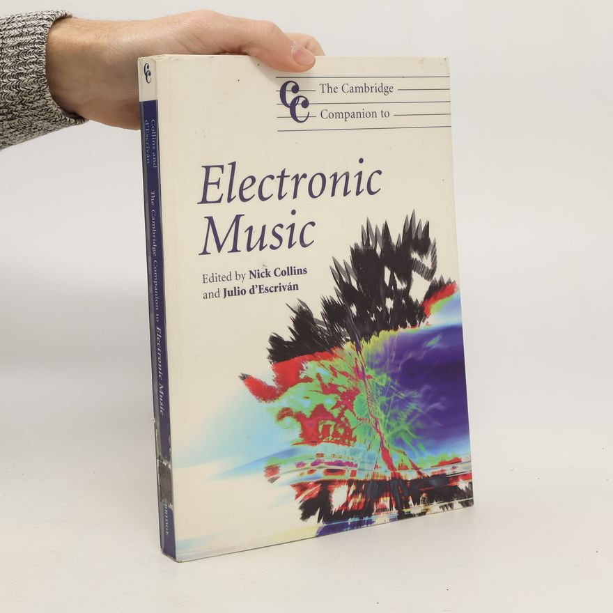 Nicholas Taylor-Collins The Cambridge Companion to Electronic Music