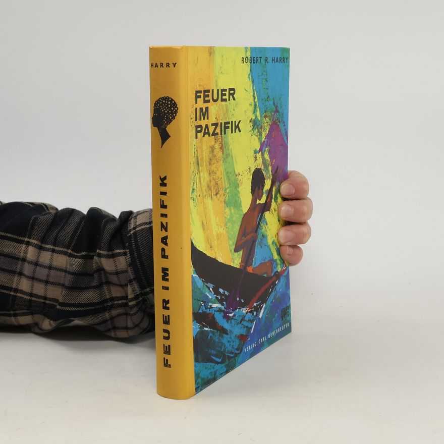 Robert R. Harry Feuer im Pazifik