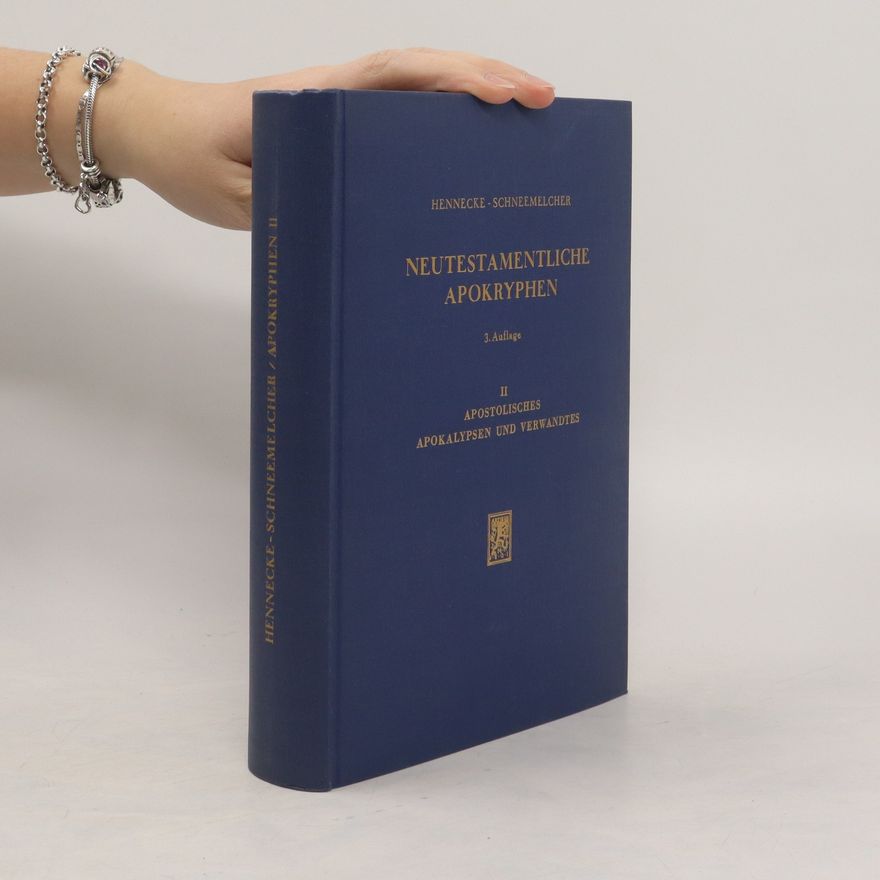 Wilhelm Schneemelcher Neutestamentliche Apokryphen II. Apostolisches Apokalypsen und Verwandtes