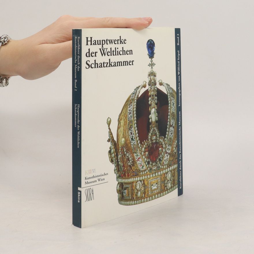 Rotraut Bauer Hauptwerke der Weltlichen Schatzkammer
