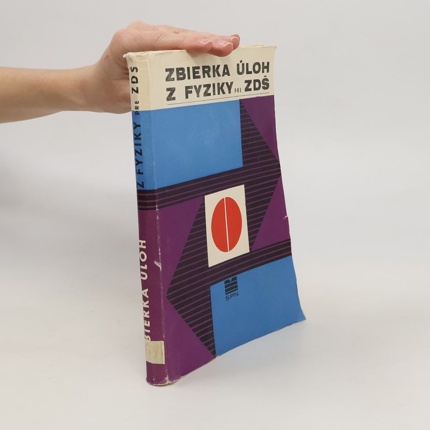 Collectif d'auteurs Zbierka úloh z fyziky pre žiakov ZDŠ