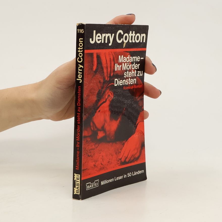 Jerry Cotton Madame-Ihr Mörder steht zu Diensten