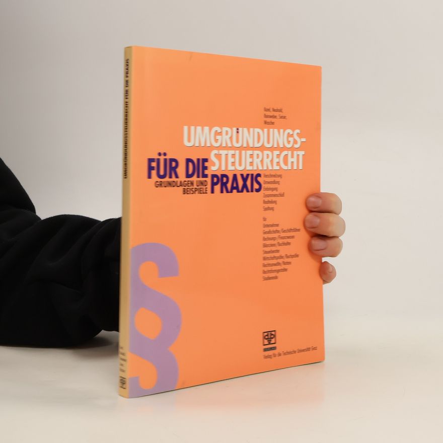Detlev Karel Umgründungssteuerrecht für die Praxis