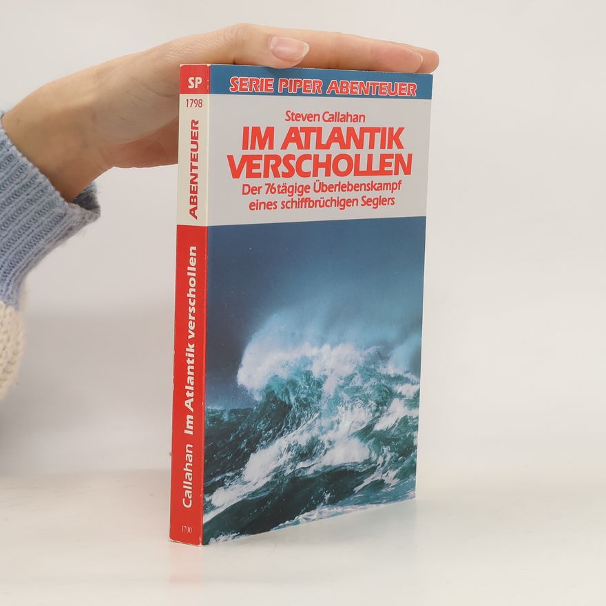Steven Callahan Im Atlantik verschollen