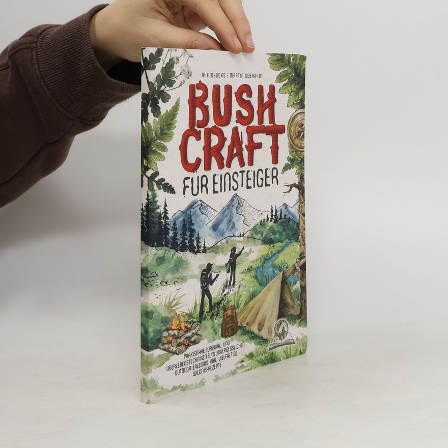 Martin Gebhardt Bush Craft für Einsteiger
