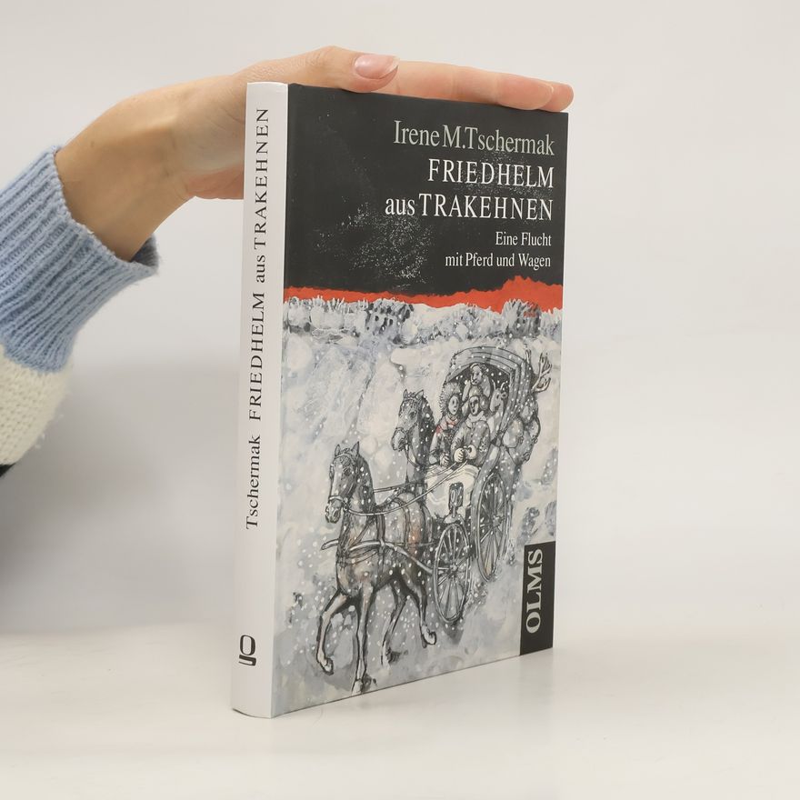 Irene M. Tschermak Friedhelm aus Trakehnen