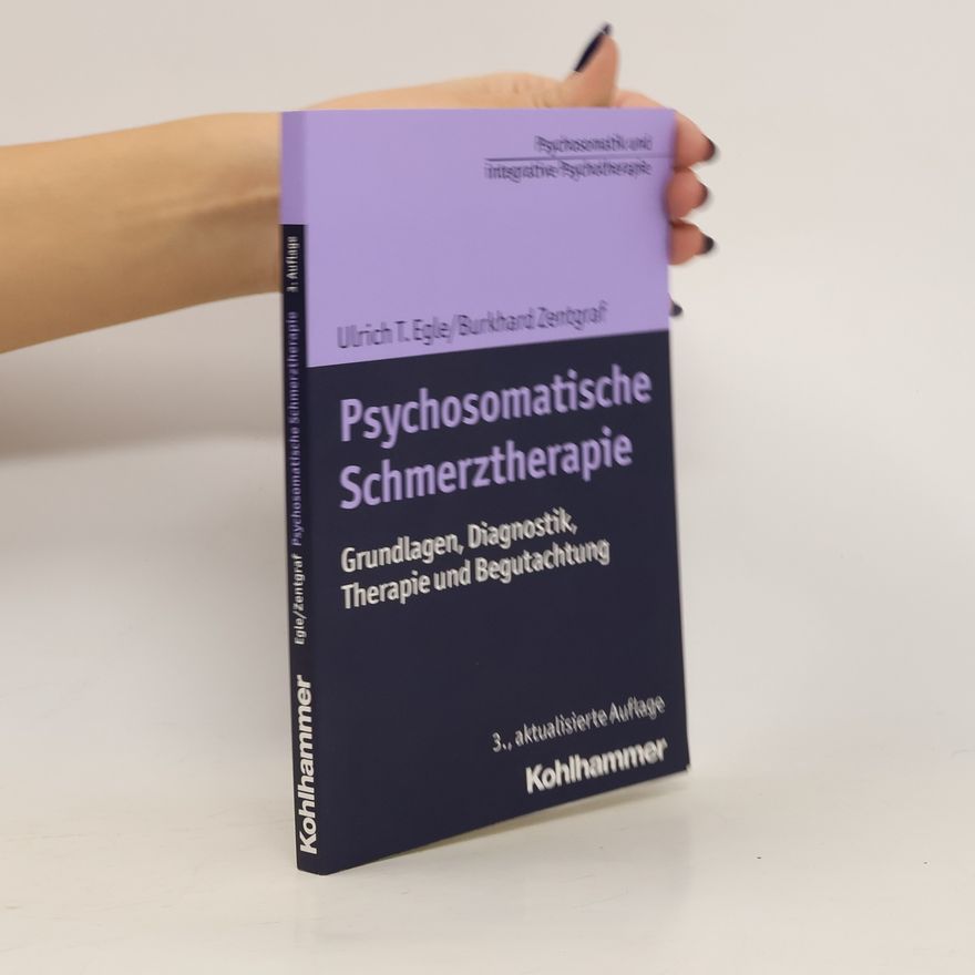 Ulrich Tiber Egle Psychosomatische Schmerztherapie