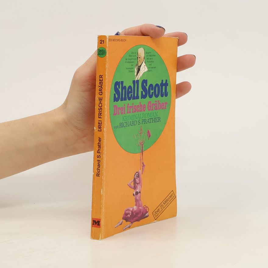 Richard S. Prather Shell Scott. Drei frische Gräber