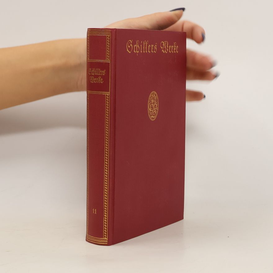 Friedrich Schiller Schillers Werke 11