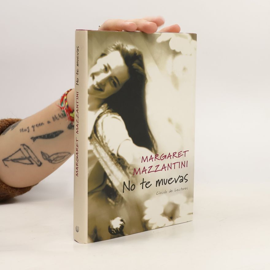 Margaret Mazzantini No te muevas