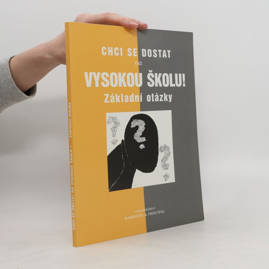 AA.VV. Chci se dostat na vysokou školu! : základní otázky