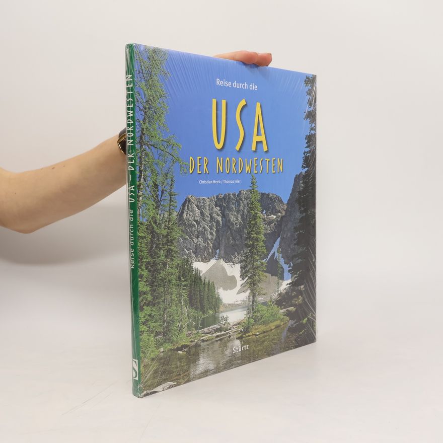 Christian Heeb Reise durch die USA - Der Nordwesten
