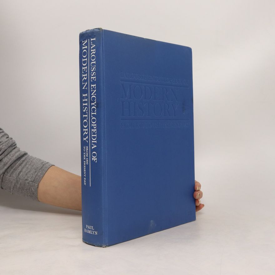 Autorenkollektiv Larousse Encyclopedia of Modern History. From 1500 to the Present Day