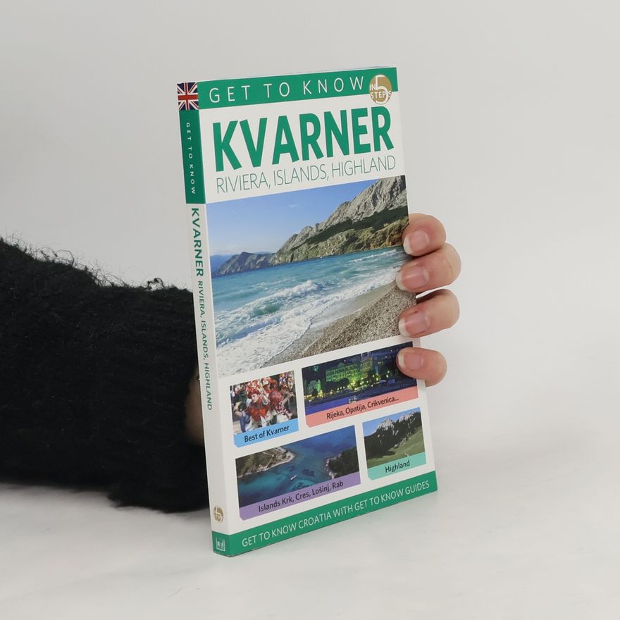 AA.VV. Get to Know Kvarner