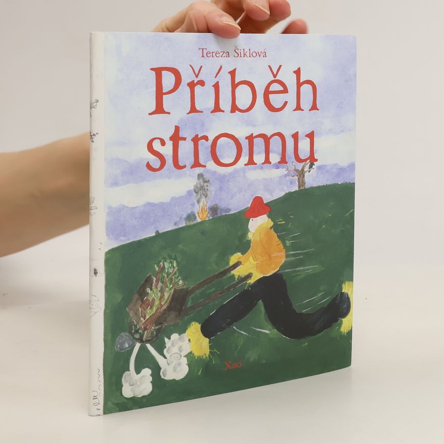 Tereza Šiklová Příběh stromu