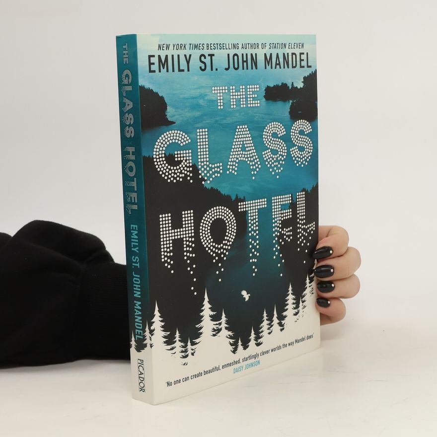 Emily St. John Mandel Glass Hotel