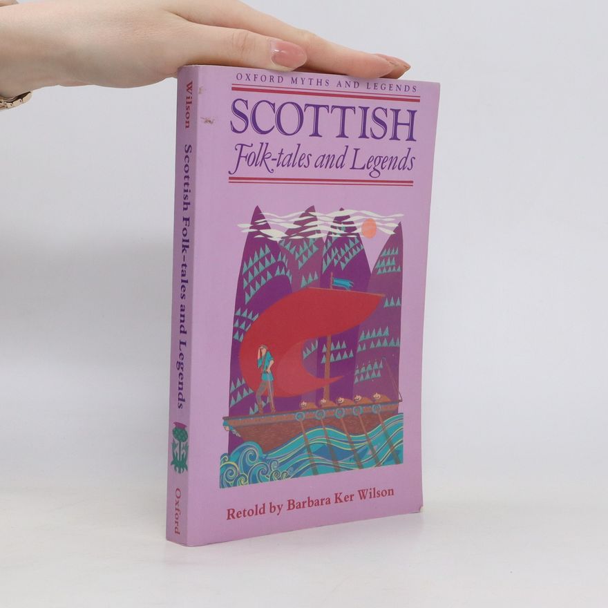 Barbara Ker Wilson Scottish Folk-tales and Legends
