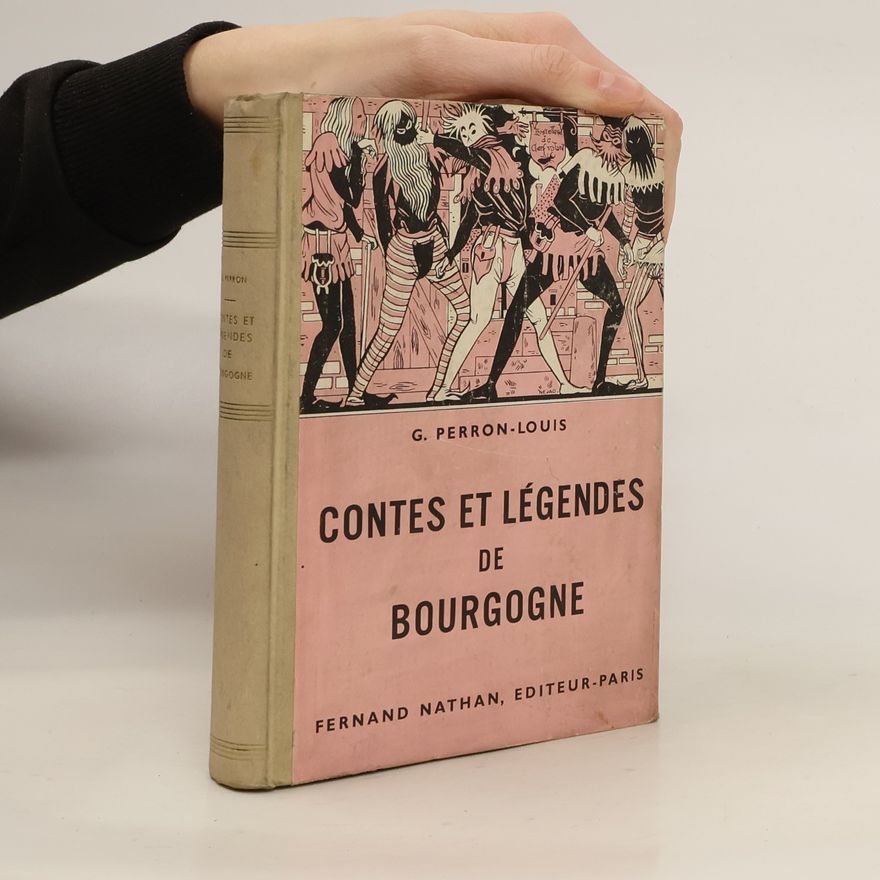 G. Perron-Louis Contes et Légendes de Bourgogne