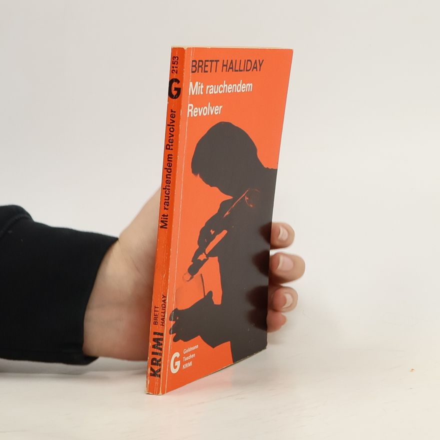 Brett Halliday Mit rauchendem Revolver
