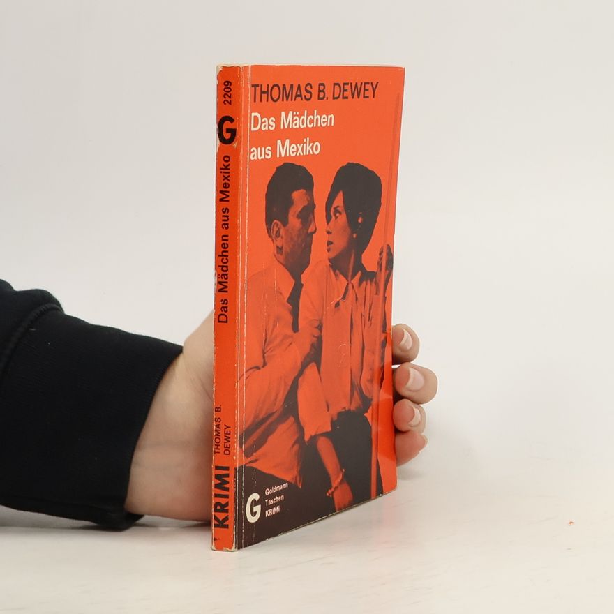 Thomas B. Dewey Das Mädchen aus Mexiko