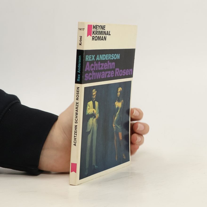 Rex Anderson Achtzehn schwarze Rosen