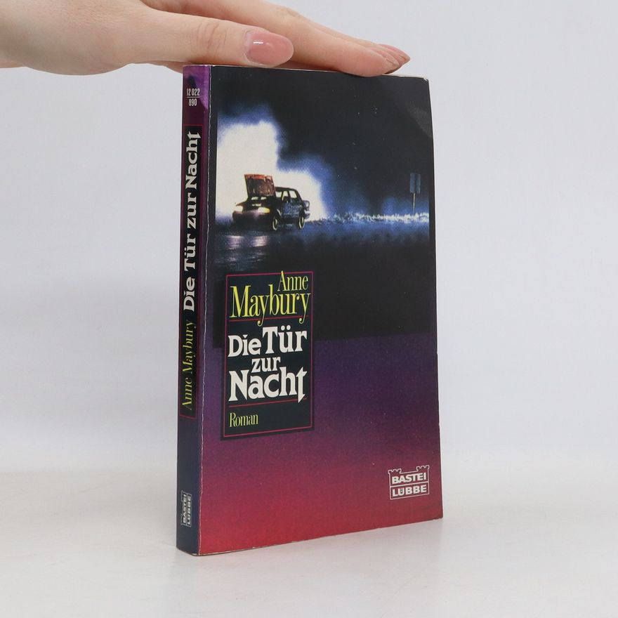 Anne Maybury Die Tür zur Nacht. Roman