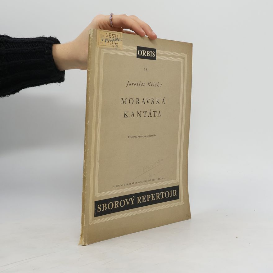 Jaroslav Křička Moravská kantáta. Klavírní výtah skladatelův