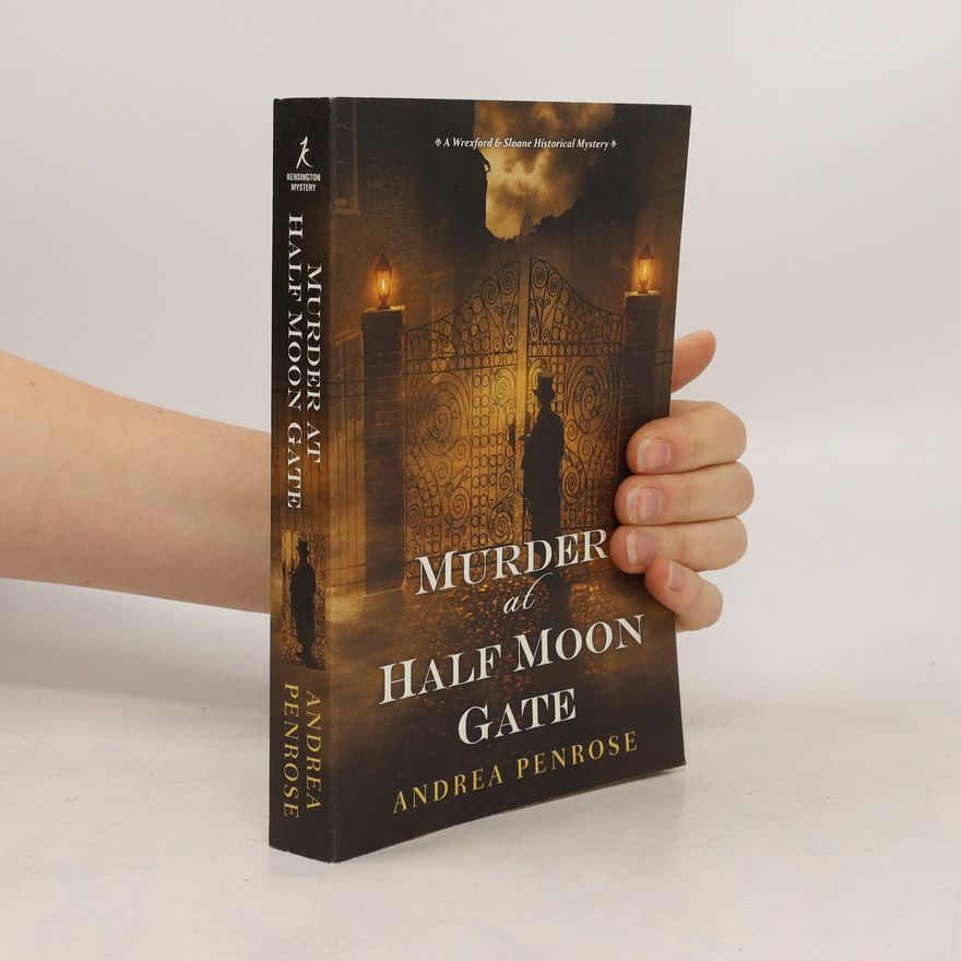 Andrea Penrose Murder at Half Moon Gate
