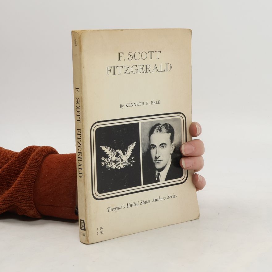 Kenneth E. Eble F. Scott Fitzgerald