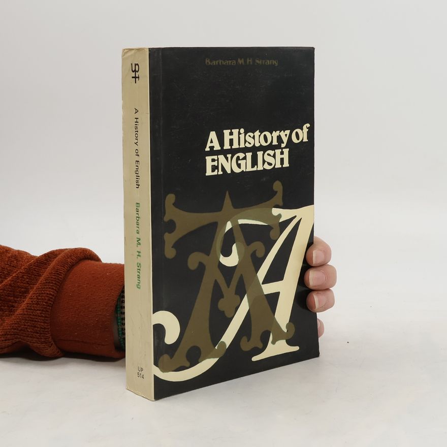 Barbara M. H. Strang A History of English