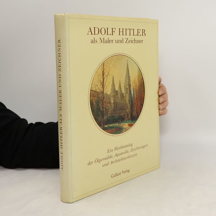Billy F. Price Adolf Hitler als Maler und Zeichner