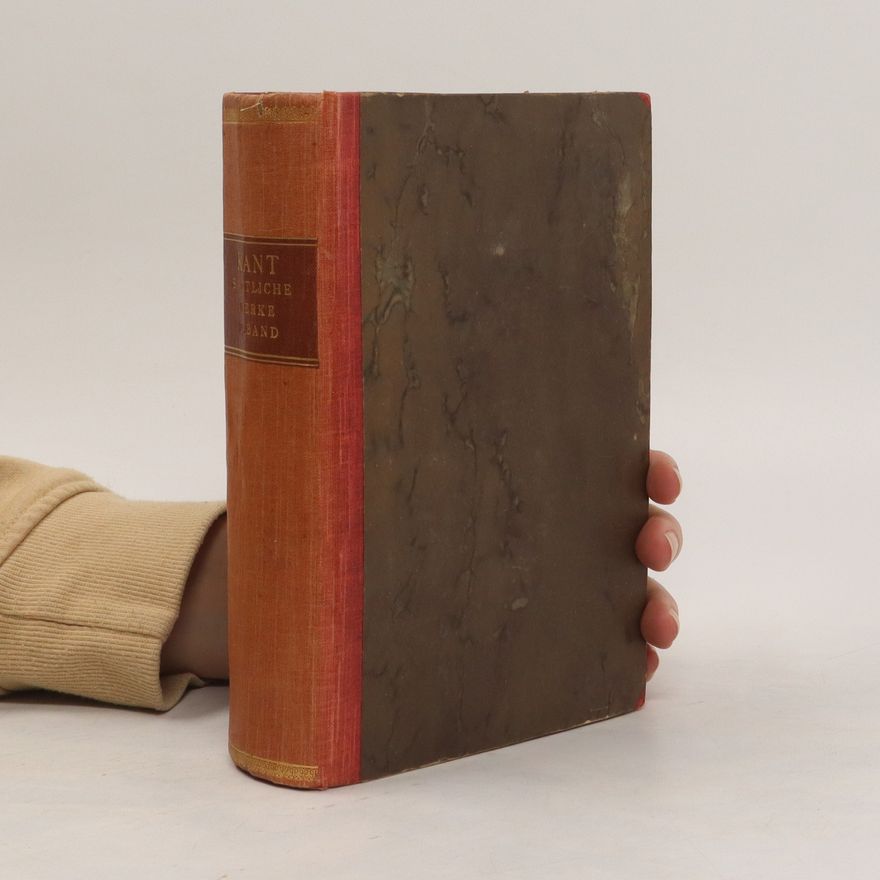 Karl Vorländer Immanuel Kant Sämmtliche Werke IV.