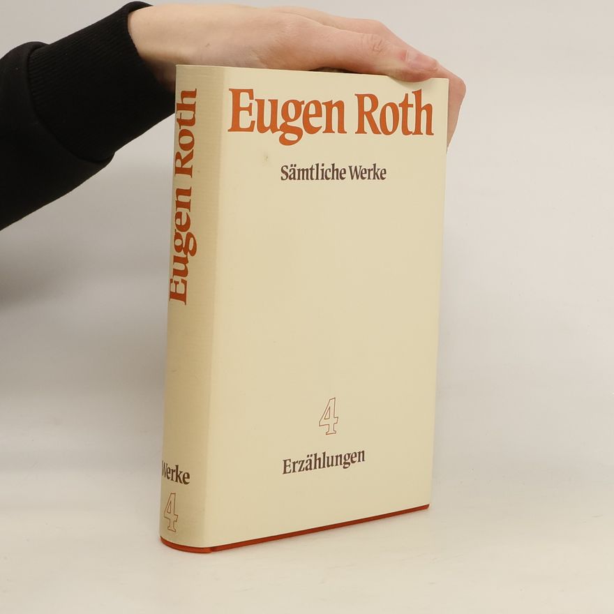 Eugen Roth Sämtliche Werke 4. Erzählungen