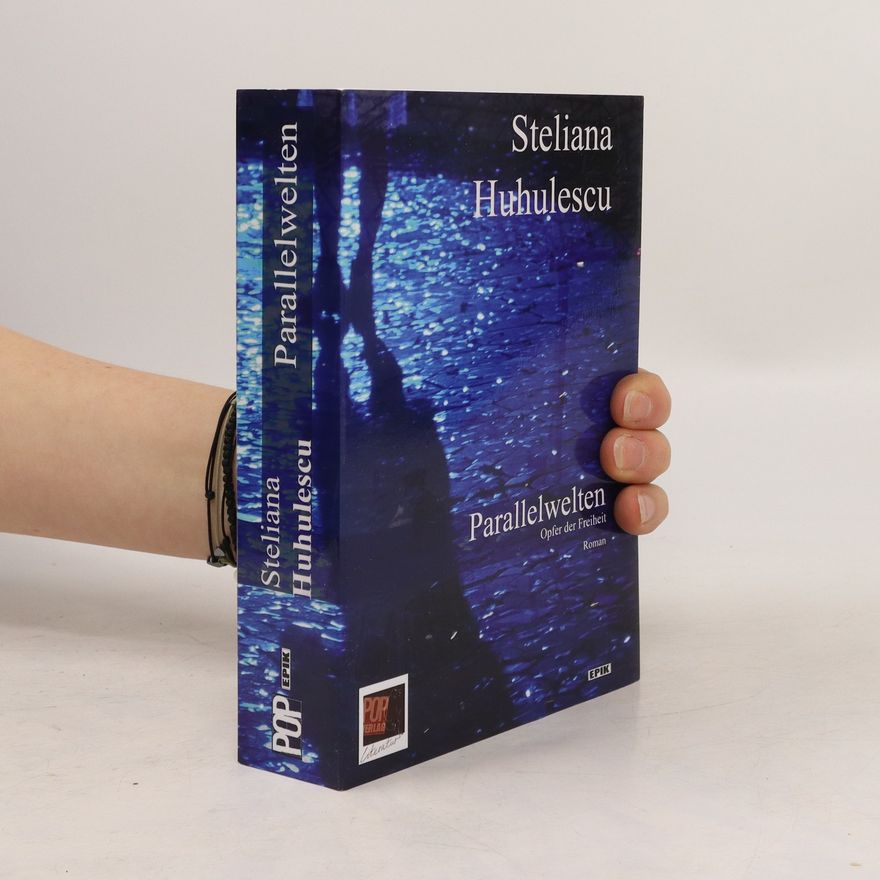 Steliana Huhulescu Parallelwelten
