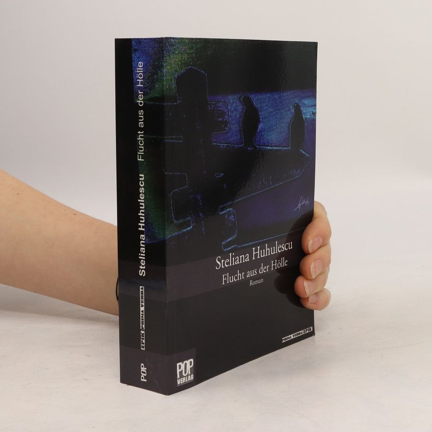 Steliana Huhulescu Flucht aus der Hölle