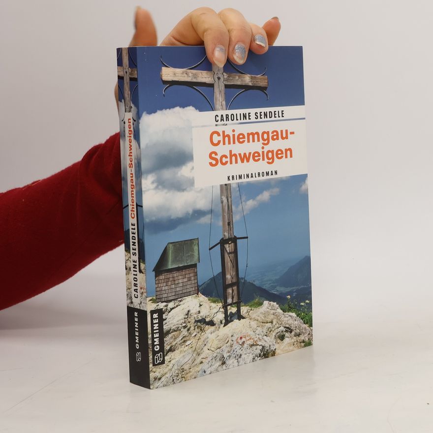 Caroline Sendele Chiemgau-Schweigen