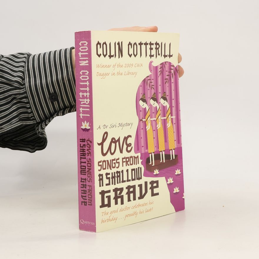 Colin Cotterill Love Songs from a Shallow Grave