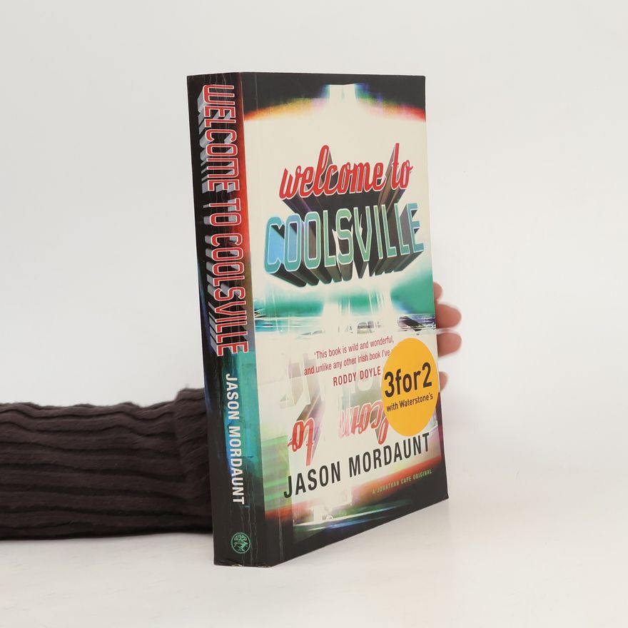 Jason Mordaunt Welcome to Coolsville
