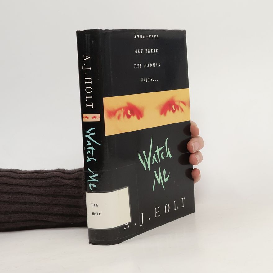 A. J. Holt Watch Me
