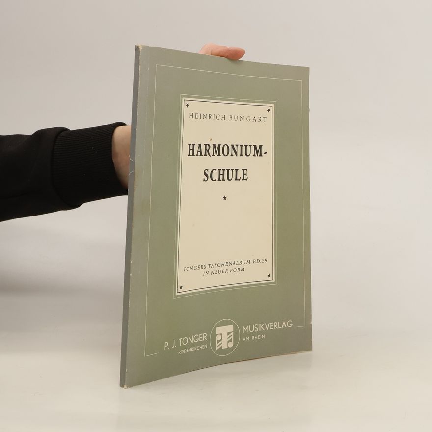 Heinrich Bungart Harmonium-Schule