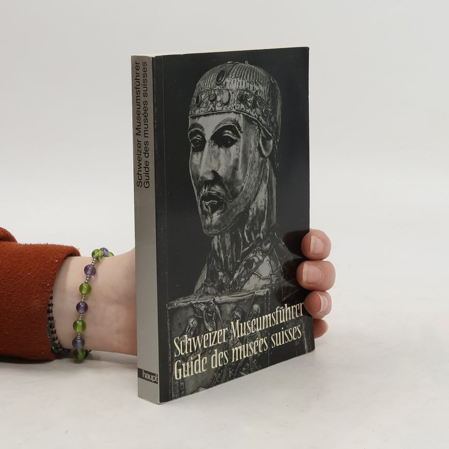 Autorenkollektiv Schweizer Museumsführer = Guide des musées suisses